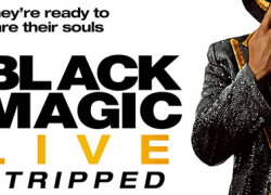 BLACK MAGIC LIVE: Stripped (2021)