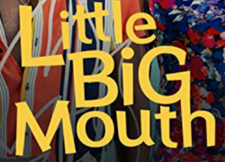 LITTLE BIG MOUTH (2021)