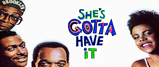 SHE’S GOTTA HAVE IT (1986)
