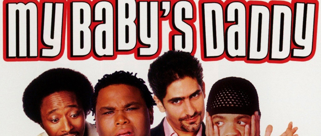 MY BABY’S DADDY (2004)