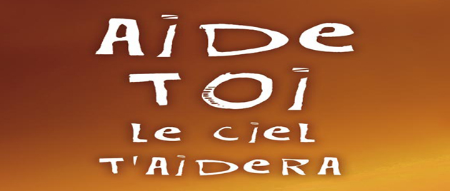 AIDE-TOI LE CIEL T’AIDERA (2008)