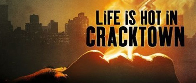 LIFE IS HOT IN CRACKTOWN (2009)