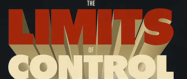 THE LIMITS OF CONTROL (2009)