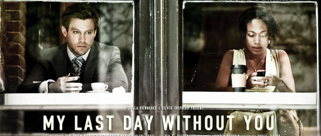 MY LAST DAY WITHOUT YOU (2011)