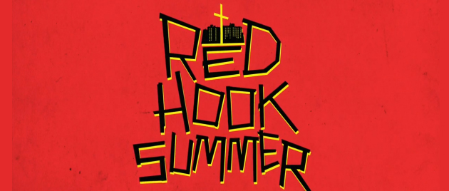 RED HOOK SUMMER (2012)