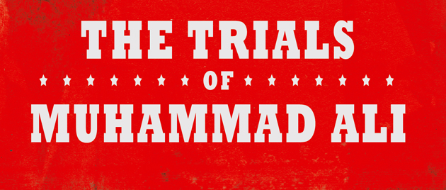 THE TRIALS OF MUHAMMAD ALI (2013)