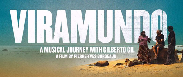 VIRAMUNDO: Un voyage musical avec Gilberto Gil (2013)