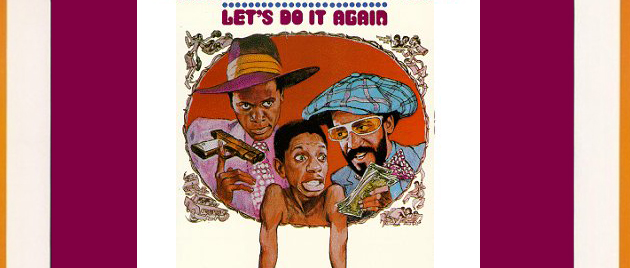 LET’S DO IT AGAIN (1975)