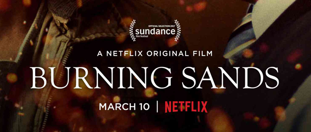 BURNING SANDS (2017)