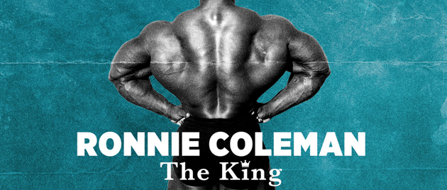 RONNIE COLEMAN: The King (2018)