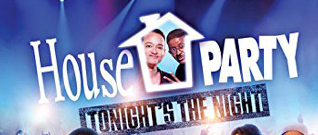 HOUSE PARTY: Tonight’s the Night (2013)