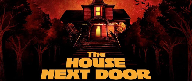 THE HOUSE NEXT DOOR (2021)