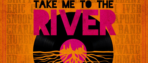 TAKE ME TO THE RIVER (2014)