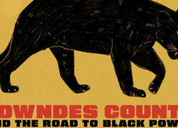 LOWNDES COUNTY AND THE ROAD TO BLACK POWER (2022)