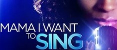 Mama i want to sing (2011)