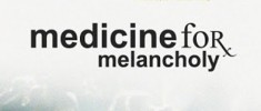 Medicine for Melancholy (2009)