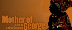Mother of George (2013)