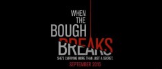 When the Bough Breaks (2016)