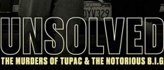Unsolved: The Murders of Tupac and the Notorious B.I.G. - Classé sans suite - Unsolved