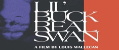 Lil' Buck: Real Swan (2019)