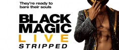 Black Magic Live: Stripped (2021)