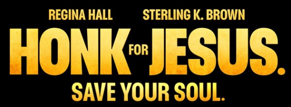 HONK FOR JESUS. SAVE YOUR SOUL. (2022)